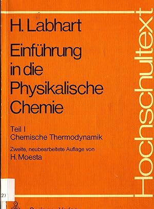Bild des Verkufers fr Einfhrung in die physikalische Chemie Teil 1 : Chemische Thermodynamik zum Verkauf von avelibro OHG
