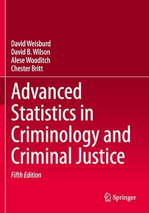 Bild des Verkufers fr Advanced Statistics in Criminology and Criminal Justice zum Verkauf von AHA-BUCH GmbH