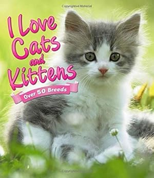 Immagine del venditore per I Love: Cats and Kittens by Alderton, David (2014) Paperback venduto da Reliant Bookstore