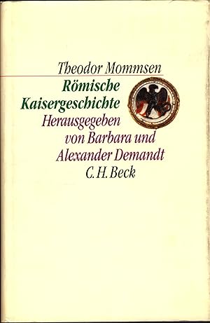 Imagen del vendedor de Rmische Kaisergeschichte Nach den Vorlesungs-Mitschriften von Sebastian und Paul Hensel 1882/86 a la venta por avelibro OHG