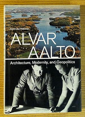 Bild des Verkufers fr Alvar Aalto: Architecture, Modernity, and Geopolitics zum Verkauf von Pistil Books Online, IOBA