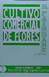 Seller image for Cultivo comercial de flores al aire libre. Anuales, bienales y perennes for sale by AG Library