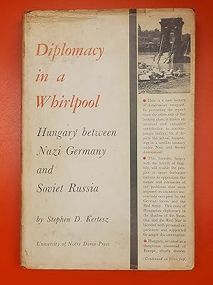 Seller image for Diplomacy in a Whirlpool: Hungary between Nazi Germany and Soviet Russia for sale by El Gato de Papel