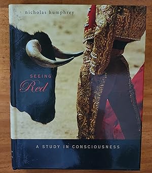 SEEING RED: A Study in Consciousness