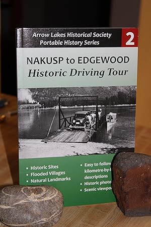 Nakusp to Edgewood Historic Driving Tour.