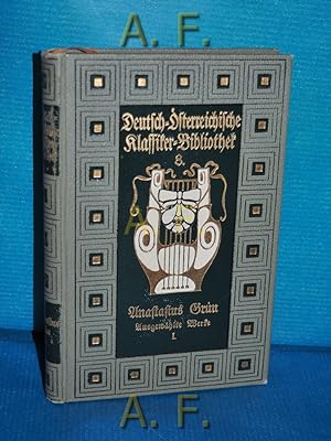 Seller image for Anastasius Grn Ausgewhlte Werke, 1. Band : Der letzte Ritter. Deutsch-sterreichische Klassiker-Bibliothek, 8. Band. for sale by Antiquarische Fundgrube e.U.