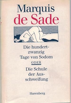 Bild des Verkufers fr Die hundertzwanzig Tage von Sodom oder die Schule der Ausschweifung zum Verkauf von Antiquariat Hans Wger