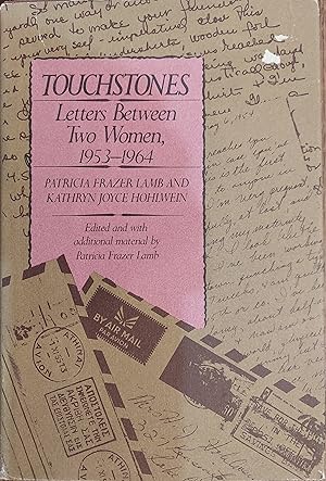 Seller image for Touchstones : Letters Between Two Women 1953-1964 for sale by The Book House, Inc.  - St. Louis