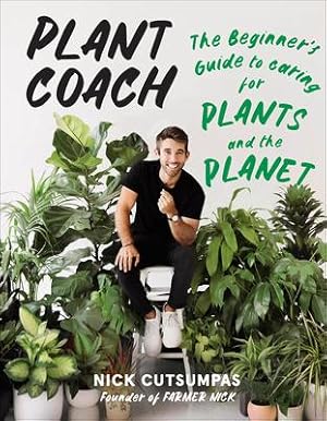 Bild des Verkufers fr Plant Coach: The Beginner\ s Guide to Caring for Plants and the Planet zum Verkauf von moluna
