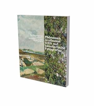 Bild des Verk�ufers f�r Phaenomen Grossmann trifft auf Fotografie zum Verkauf von moluna