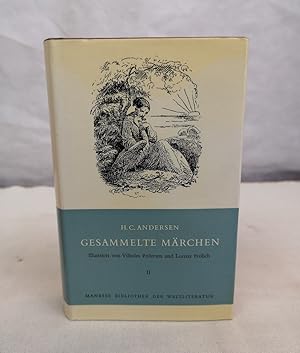 Gesammelte Märchen. II. Band. Ill. v. Vilhelm, Pedersen und Lorenz Frölich: Nachwort von Martin B...