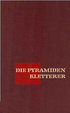 Seller image for Die Pyramidenkletterer = The pyramid climbers. Vance Packard. [bertr. aus d. Amerikan. von Horst Jordan] for sale by Schrmann und Kiewning GbR