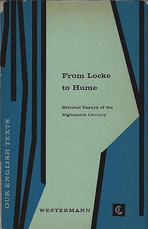 From Locke to Hume : Selected essays of the 18. century. Our English texts