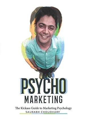 Bild des Verkufers fr Psycho Marketing: The Kickass Guide To Marketing Psychology zum Verkauf von WeBuyBooks