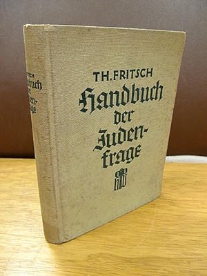 Handbuch der Judenfrage. Die wichtigsten Tatsachen zur Beurteilung des jüdischen Volkes. 37. Aufl...