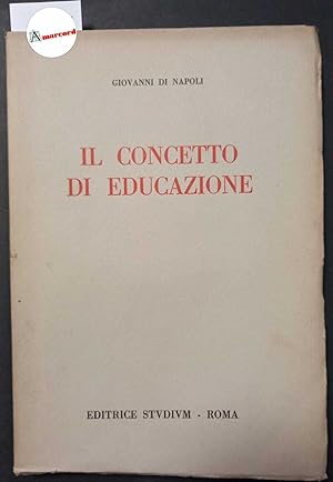 Di Napoli Giovanni, Il concetto di educazione, Studium, 1952