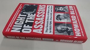 Seller image for Night of the Assassins: The Untold Story of Hitlers Plot to Kill FDR, Churchill, and Stalin for sale by BoundlessBookstore
