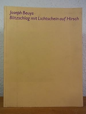 Bild des Verkufers fr Joseph Beuys. Blitzschlag mit Lichtschein auf Hirsch zum Verkauf von Antiquariat Weber