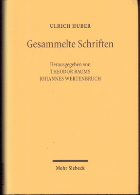 Bild des Verkufers fr Gesammelte Schriften. Herausgegeben von Theodor Baums und Johannes Wertenbruch. zum Verkauf von Antiquariat Jenischek