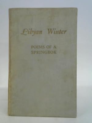 Bild des Verkufers fr Libyan Winter : Poems By A Corporal in the First Division zum Verkauf von World of Rare Books