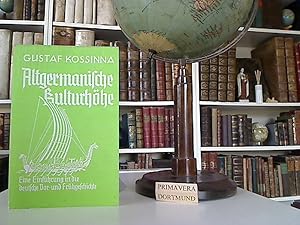 Altgermanische Kulturhöhe. Eine Einführung in die deutsche Vor- u. Frühgeschichte.