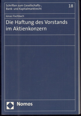 Seller image for Die Haftung des Vorstands im Aktienkonzern. for sale by Antiquariat Jenischek