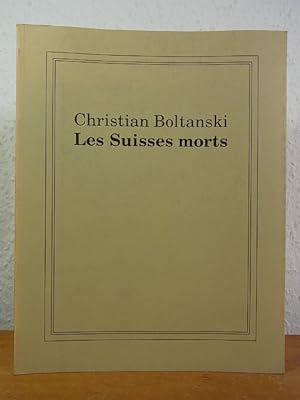 Bild des Verkufers fr Christian Boltanski. Les Suisses morts. Memento mori und Schattenspiel zum Verkauf von Antiquariat Weber