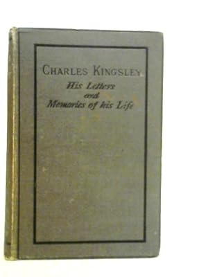Bild des Verkufers fr Charles Kingsley: His Letters and Memories of His Life Vol.II zum Verkauf von World of Rare Books
