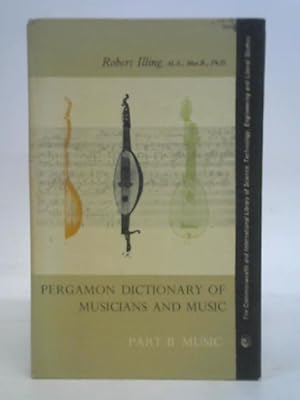 Seller image for Pergamon Dictionary of Musician & Music: Volume II - Music. for sale by World of Rare Books