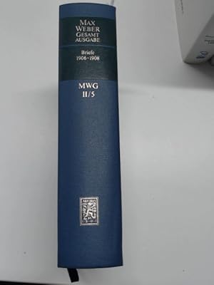 Briefe 1906-1908. Hrsgg. von M. Rainer Lepsius und Wolfgang J. Mommsen in Zusammenarbeit mit Birg...