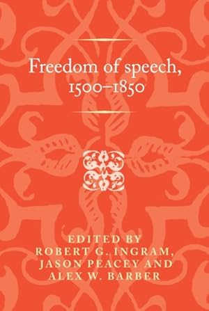 Seller image for Freedom of Speech, 1500?1850 for sale by GreatBookPrices