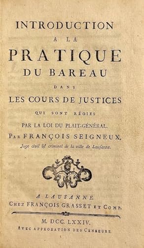 Image du vendeur pour Introduction  la pratique du barreau dans les cours de justices qui sont rgies par la loi du plait-gnral. mis en vente par Le Cabinet d'Amateur