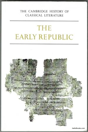 Image du vendeur pour The Cambridge History Of Classical Literature Volume II Part I: The Early Republic mis en vente par Hall of Books