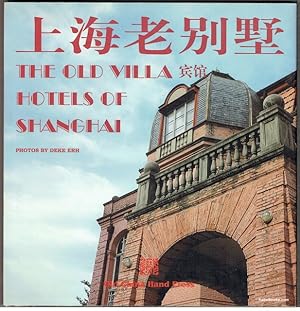 The Old Villa Hotels Of Shanghai