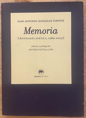 Imagen del vendedor de Memoria (Antologa Potica, 1989-2015) a la venta por Largine