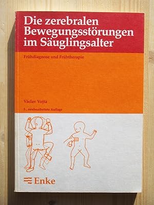 Bild des Verkufers fr Die zerebralen Bewegungsstrungen im Suglingsalter. Frhdiagnose und Frhtherapie [3. neu bearbeitete Auflage 1981] zum Verkauf von Versandantiquariat Manuel Weiner