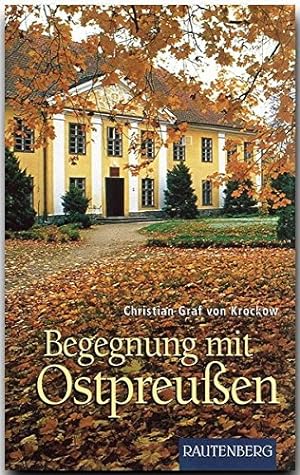 Seller image for Begegnung mit Ostpreuen (Rautenberg - Erzhlungen/Anthologien) for sale by Allguer Online Antiquariat