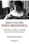 Imagen del vendedor de HACIA UNA ERA POST-MEDIATICA a la venta por AG Library