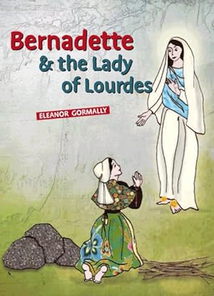 Seller image for Bernadette and the Lady of Lourdes for sale by GreatBookPrices