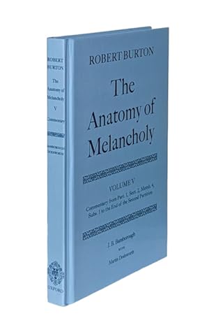 Image du vendeur pour The Anatomy of Melancholy: Volume V: Commentary from Part.1, Sect.2, Memb.4, Subs.1 to the End of the Second Partition mis en vente par Prior Books Ltd