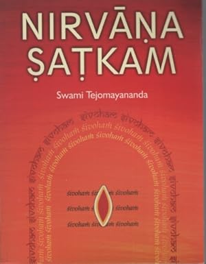 Seller image for SRI SANKARACARYA'S NIRVANA SATKAM Commentary by Swami Tejomayananda for sale by Dromanabooks
