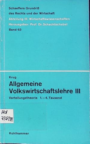 Seller image for Allgemeine Volkswirtschaftslehre. - 3. Verteilungstheorie. for sale by Antiquariat Bookfarm