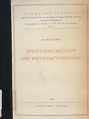 Immagine del venditore per Berufsgemeinschaft und Wirtschaftsordnung. venduto da Antiquariat Bookfarm