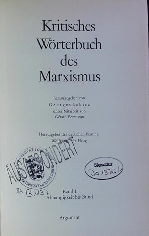 Bild des Verkufers fr Kritisches Wrterbuch des Marxismus. - 1. Abhngigkeit bis Bund. zum Verkauf von Antiquariat Bookfarm