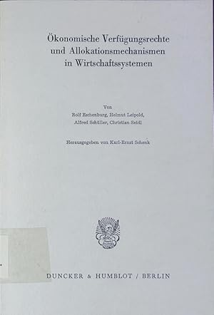 Imagen del vendedor de konomische Verfgungsrechte und Allokationsmechanismen in Wirtschaftssystemen. a la venta por Antiquariat Bookfarm