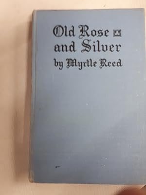Bild des Verkufers fr Old Rose and Silver zum Verkauf von Cambridge Rare Books