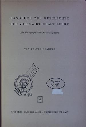 Imagen del vendedor de Handbuch zur Geschichte der Volkswirtschaftslehre. Ein bibliographisches Nachschlagewerk. a la venta por Antiquariat Bookfarm