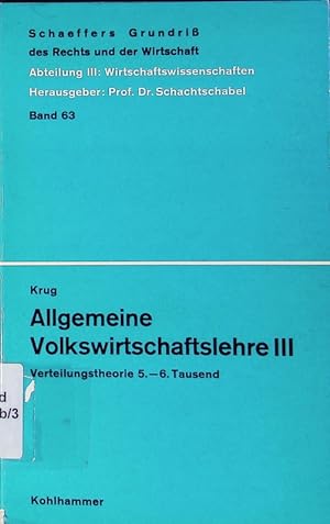 Seller image for Allgemeine Volkswirtschaftslehre. - 3. Verteilungstheorie. for sale by Antiquariat Bookfarm