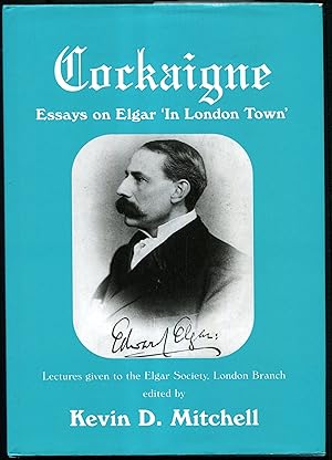 Cockaigne : Essays on Elgar ' In London Town '