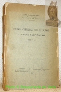 Bild des Verkufers fr Etudes critiques sur la Suisse  l'poque mrovingienne, 554 - 715. Avec une carte. zum Verkauf von Bouquinerie du Varis